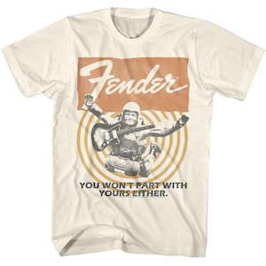 Fender You Won't Part with Yours Either Natural Shirt