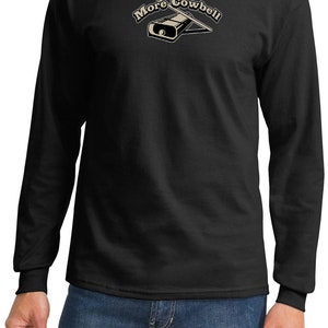 More Cowbell Long Sleeve Tee T-shirt COWBELL-PC61LS - Etsy