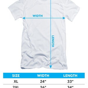 May include: White adult tall short-sleeve t-shirt with sizing information. The shirt's width is 24 inches for XL, 26 inches for 2XL, and 28 inches for 3XL. Lengths are 33, 34, and 35 inches respectively. Text at the top reads "ADULT TALL SHORT-SLEEVE T-SHIRT SIZING."