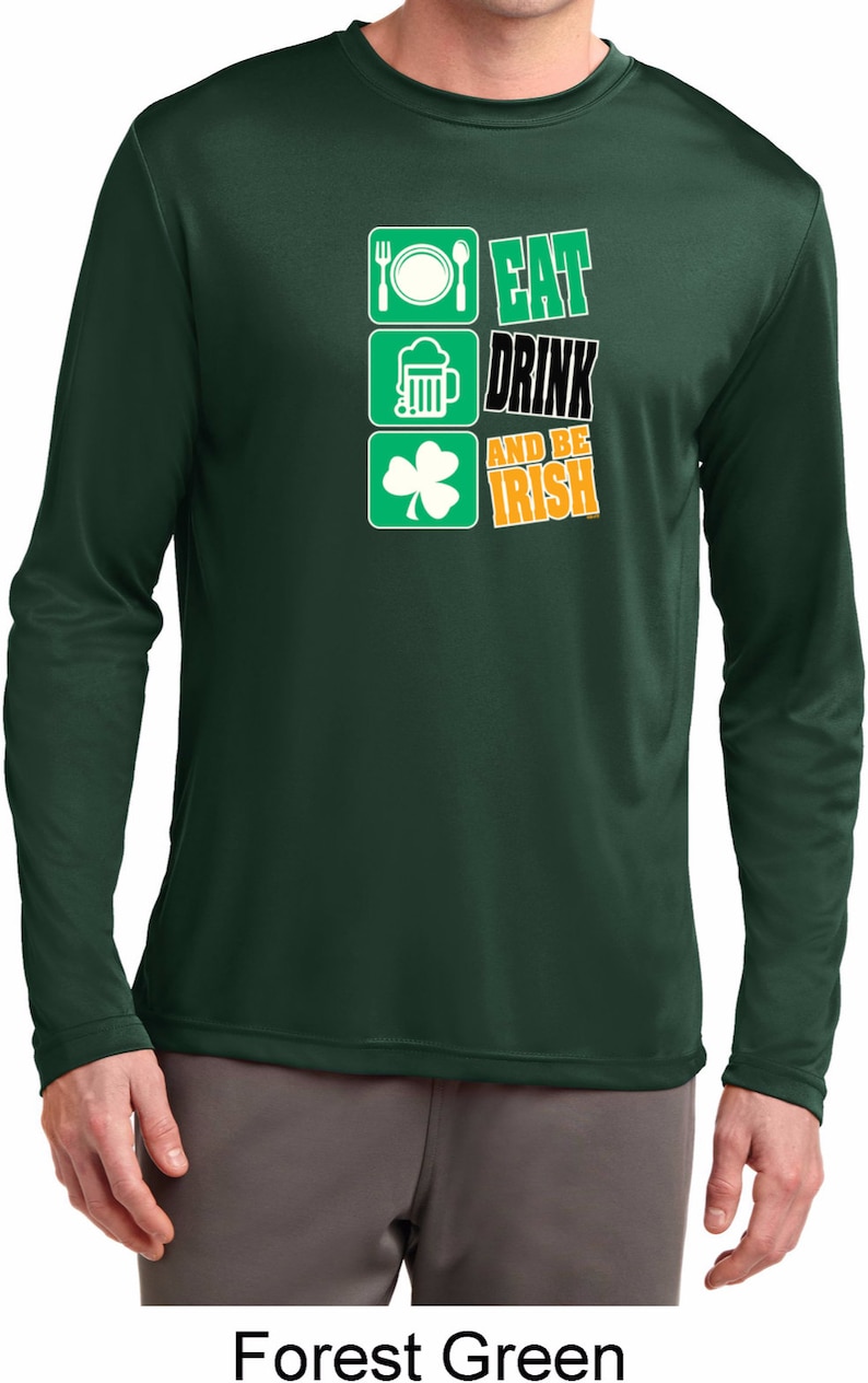 St Patrick/'s Day Eat Drink Be Irish Men/'s Moisture Wicking Long Sleeve Tee T-Shirt-XIT-11797-ST350LS
