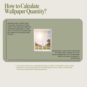 May include: A green and white infographic with the title "How to Calculate Wallpaper Quantity?"  The infographic explains how to measure a wall to determine the amount of wallpaper needed.  It includes a diagram of a window and instructions to measure the height and width of the wall.