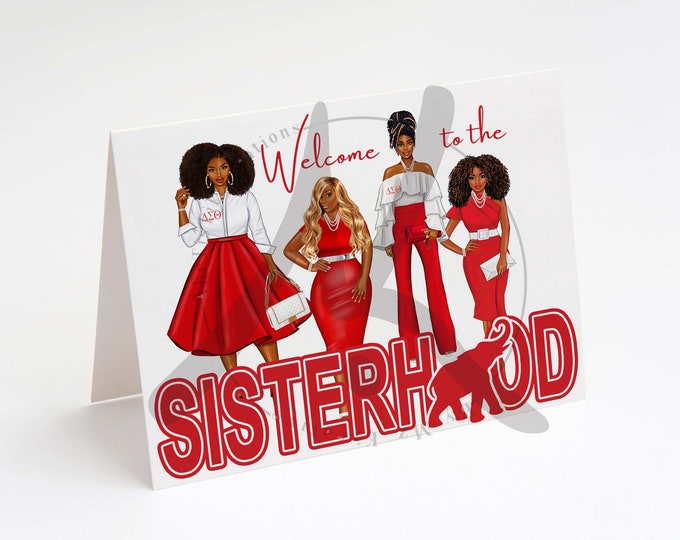 Welcome to the sisterhood!!- Blank Card, Sisterhood, Delta