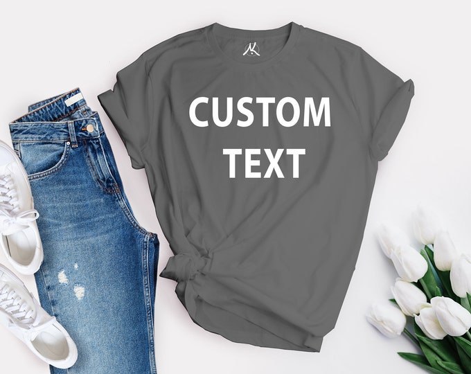 Custom Shirt, Custom Shirts, Custom T-shirt, Personalized T-shirt, Personalized Shirt, Custom Unisex Shirts, Custom Printing T-shirts, Shirt