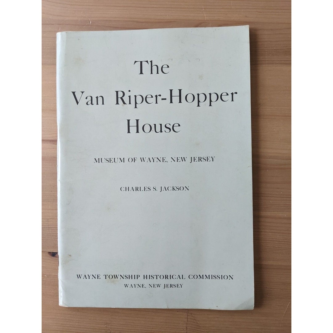Van Riper 162 Van Riper-hopper House Book Museum of Wayne Township NJ Historical ...