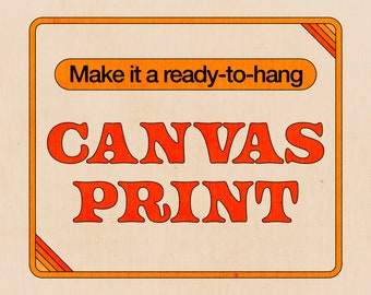 Ready-to-Hang Canvas Print Upgrade