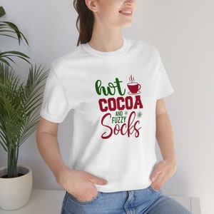 Hot cocoa and fuzzy socks, Christmas Unisex Shirt, Christmas  T-Shirt