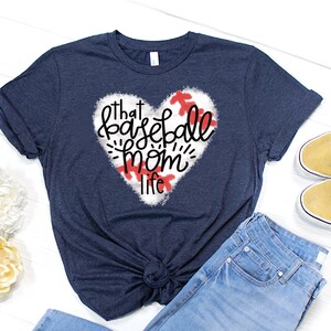 Baseball mom shirt, baseball shirt, baseball mom life shirt, baseball mom life, baseball heart shirt, I love baseball shirt, baseball mom