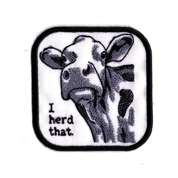 Cow Patch Iron On Embroidered I Heard That Patch Dairy Cow Patch by MagicPatesAndMore.etsy.com