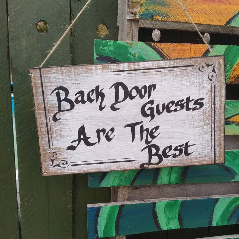 Back Door Guests Are the Best Back Porch Sign Etsy