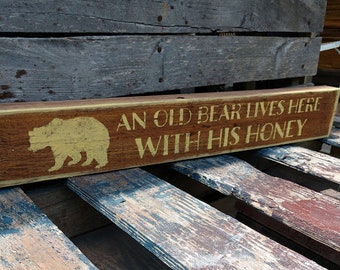An Old Bear Lives Here With His Honey,Parent Gift,Hunters Wife Gift,Bear Lovers,Bear Collectore,Smokey The Bear,Grand Parents Gift,