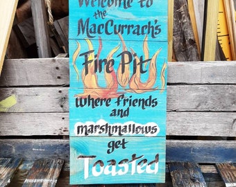 Welcome To Our Fire Pit Where Friends And Marchmellows Get Toasted Sign, fire pit Sign,Custom Name Camp Sign,Personalized Fire Pit Name Sign