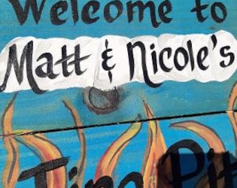 Sold Custom Fire Pit Sign