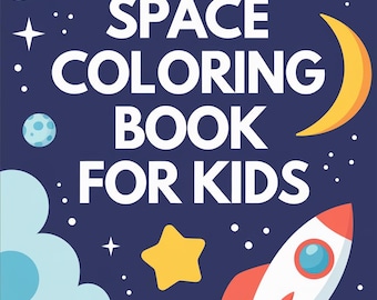 May include: A colorful illustration for a children's coloring book with a space theme. The cover features planets, stars, a crescent moon, and a rocket ship against a dark blue background. The text reads "SPACE COLORING BOOK FOR KIDS."