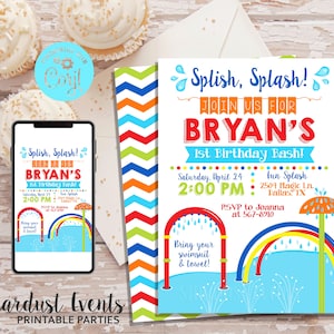 May include: A colorful invitation for a 1st birthday party with a water park theme. The invitation features a rainbow, a sprinkler, and the text "Splish, Splash! Join us for Bryan's 1st Birthday Bash!"  Saturday, April 24, 2:00 PM. Fun Splash, 2501 Magic Ln. Dallas, TX. RSVP to Joanna at 567-8910. Bring your swimsuit & towel!