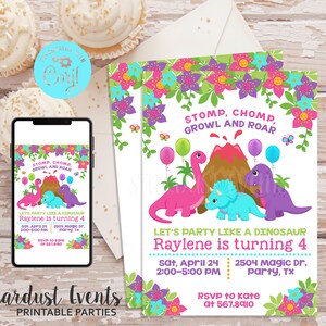 May include: A pink, blue, and purple dinosaur birthday party invitation with a volcano and the text "STOMP, CHOMP, GROWL AND ROAR" and "LET'S PARTY LIKE A DINOSAUR Raylene is turning 4".