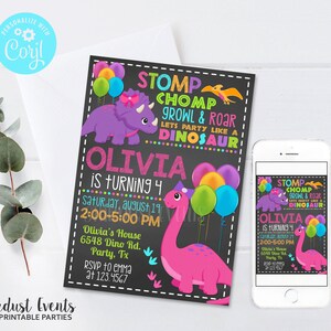 May include: A printable dinosaur birthday party invitation with a chalkboard background. The invitation features a pink dinosaur with a purple bow and a purple dinosaur with a pink bow. The text on the invitation reads "Stomp, Chomp, Growl & Roar, Let's Party Like a Dinosaur, Olivia is Turning 4, Saturday, August 19, 2:00-5:00 PM, Olivia's House, 6548 Dino Rd., Party, Tx, RSVP to Emma at 123.4567".