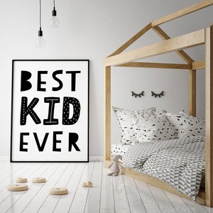 Best Kid Ever Art Print, Instant Download, Scandinavian Nursery, Black and White Nursery, Scandinavian Wall Art image 5