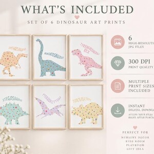 May include: A set of 6 dinosaur art prints featuring floral patterns on a Spinosaurus, Brachiosaurus, Tyrannosaurus Rex, Stegosaurus, Pterodactylus, and Triceratops. The text reads WHAT'S INCLUDED, SET OF 6 DINOSAUR ART PRINTS, 6 HIGH-RESOLUTION JPG FILES, 300 DPI PRINT QUALITY, MULTIPLE PRINT SIZES INCLUDED, INSTANT DIGITAL DOWNLOAD, ACCESS YOUR FILES RIGHT AFTER PURCHASE, PERFECT FOR NURSERY DECOR, KIDS ROOM, PLAYROOM, GIFT IDEA.