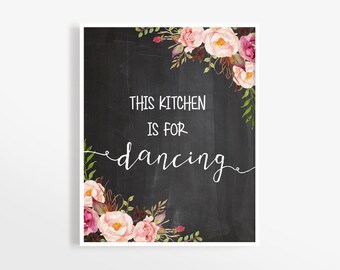 This Kitchen is For Dancing Art Print,  Instant Download, Printable Kitchen Decor, Digital Art Print, Chalkboard Kitchen