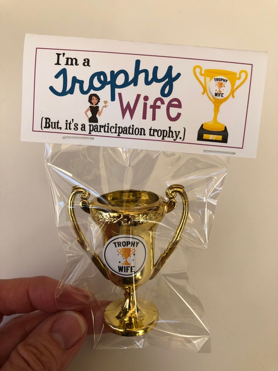 I'm a TROPHY WIFE Gag Gift Bags Hilarious Birthday