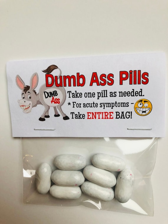 Gag Gift Bags DUMB ASS Pills Joke Hilarious Birthday 