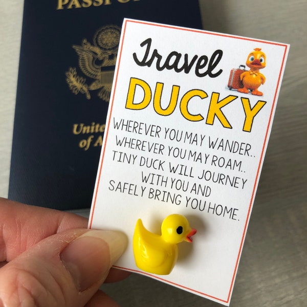 TRAVEL DUCKY mini adorable DUCK, good luck charm, safe travels, tiny duck gift bag, travel companion, charm, wander, birthday, friend