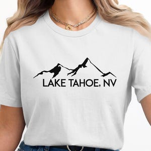 Lake Tahoe NV T-Shirt, Mountain Graphic Tee, Nature Lover's Shirt, Adventure Apparel, Outdoor Enthusiast Gift, Travel Souvenir, Hiking Shirt image 2