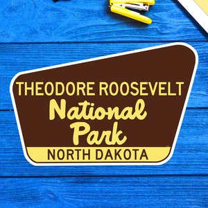 Theodore Roosevelt National Park North Dakota Sticker 3.75" Vinyl Decal