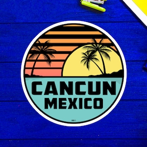 Cancun Mexico Sticker Decal Vinyl Tropical 3&quot;