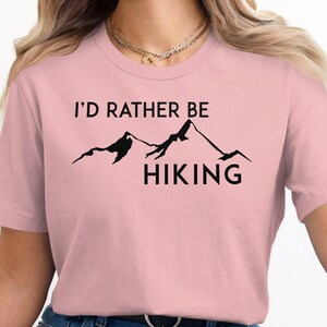 Ich wäre lieber Wander-T-Shirt, Wander-Abenteuer-T-Shirt, Naturliebhaber-Shirt, Bergwandern-T-Shirt, Outdoor-Enthusiast-Kleidung