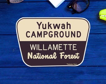 Yukwah Campground Willamette National Forest Sticker 3.75" Sign Vinyl Decal