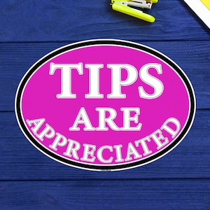Tips Are Appreciated Sticker 5" Vinyl Decal Tip Bar Restaurant Food Truck