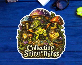 Klistermärke för att samla skinande saker, Goblincore Forestcore Cottagecore vinyldekal, Mushroom Fantasy Fairycore laptop vattenflaskklistermärke