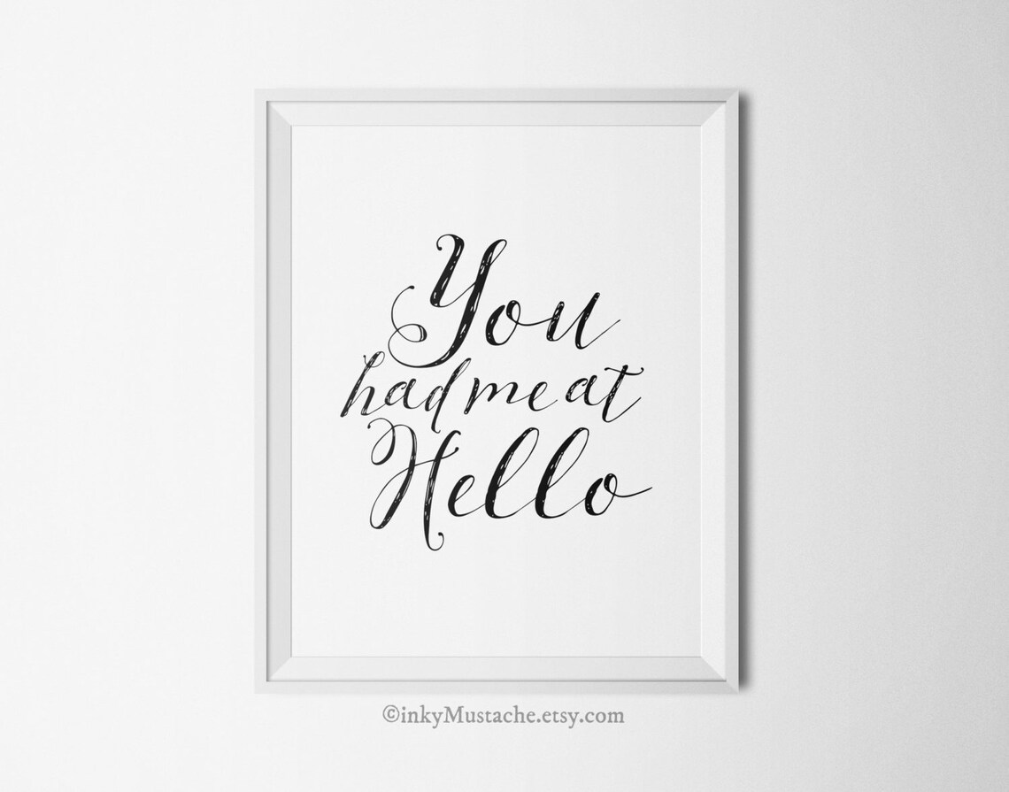 You Had Me at Hello Print Romantic Art Print Wall Art Wedding Etsy