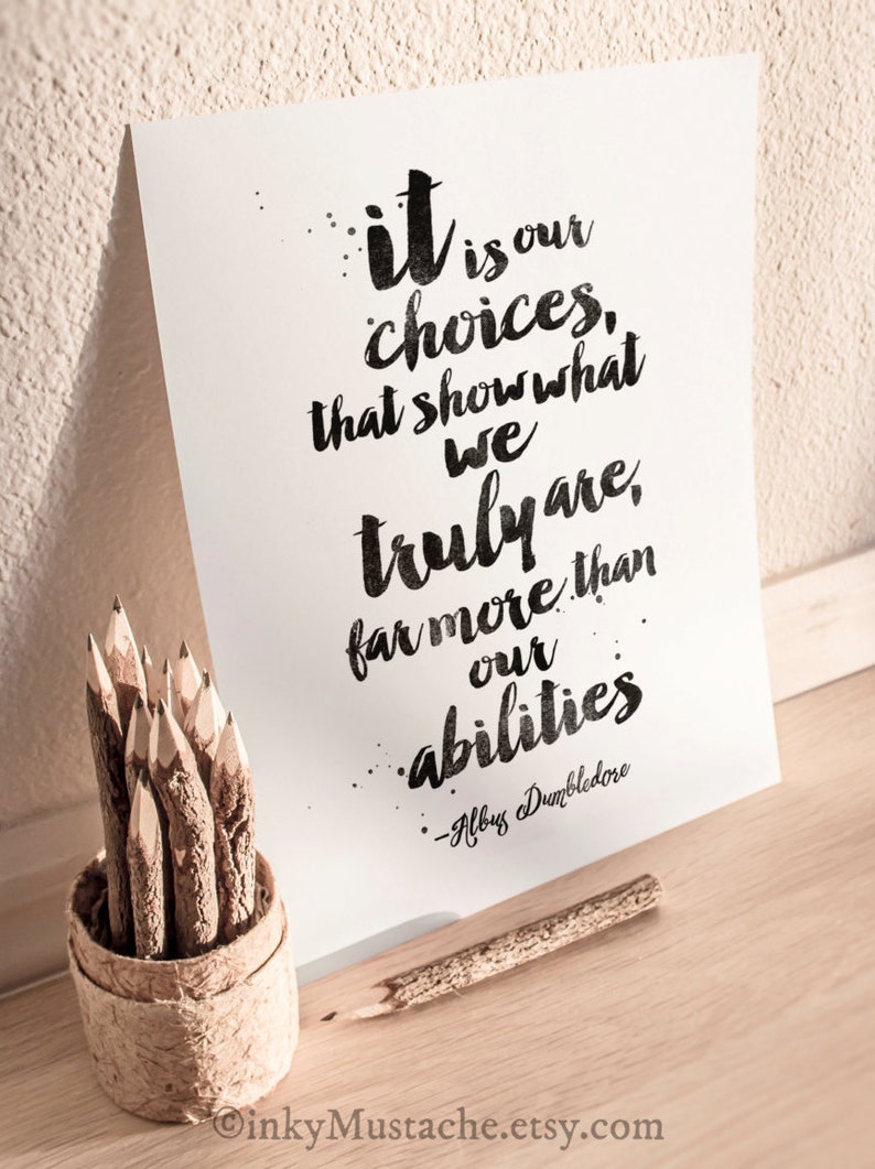 harry potter albus dumbledore quote print it is our