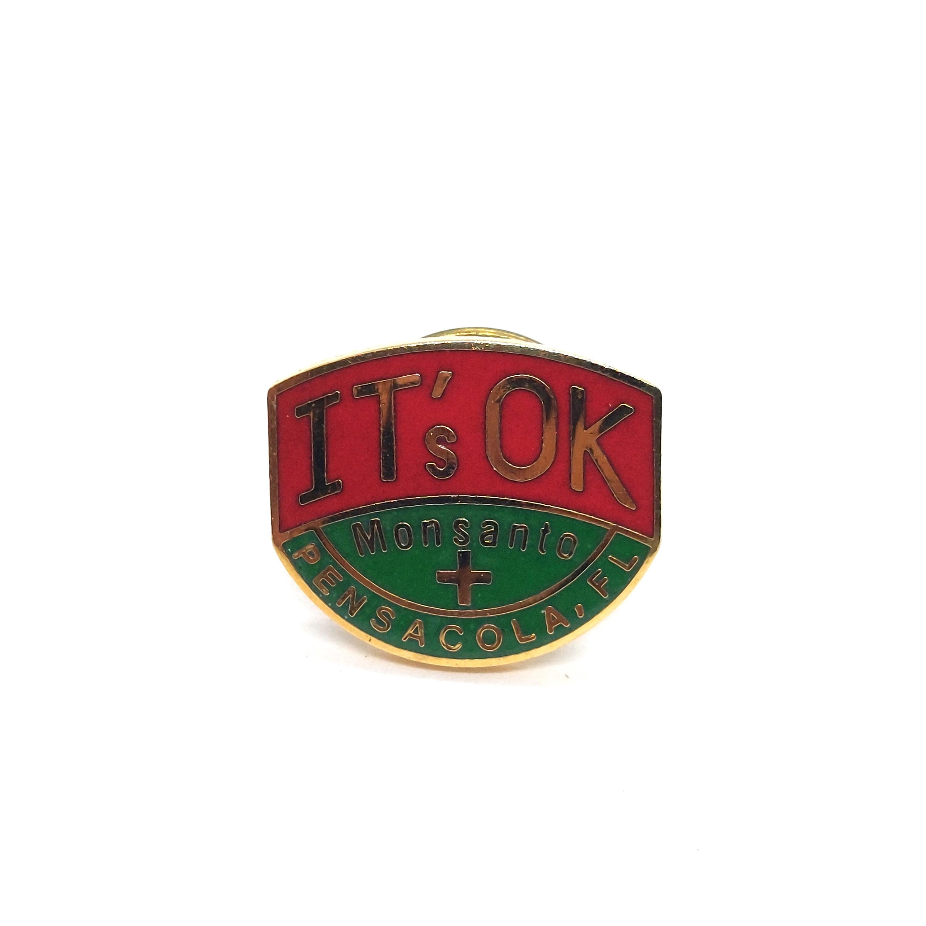 It's OK Monsanto Pensacola Florida Pin Lapel Enamel Collectible Vintage -  Etsy, image size:3000x3000