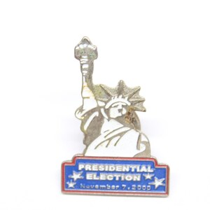 Presidential Election November 7, 2000 Pin Statue Of Liberty Lapel Enamel