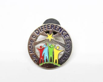 We Make A Difference Every Day Pin Lapel Enamel Collectible