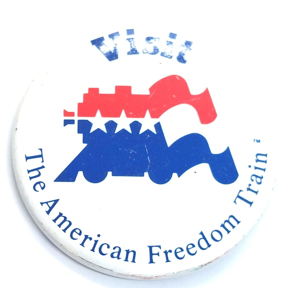 Visit The American Freedom Train Button Pin Vintage Souvenir