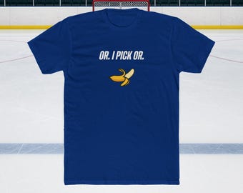 Or. I Pick Or. - Heated Rivalry Inspired T-Shirt