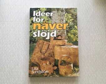 Ideér för näverslöjd by Ulla Sundström // Vintage Swedish book for making birch // Birch bark craft //