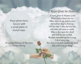 Sympathy of Sister, Memory of Sister, Condolence Gift, Memorial Day, Loving Memory, Sympathy Poem, Loss of Sister, If Roses Grow in Heaven