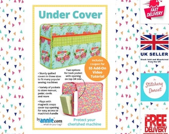May include: A sewing machine cover pattern with a floral design. The cover has a pocket on the back and a flap with magnetic snaps. The pattern includes instructions for making the cover in three sizes. The text "Under Cover" is at the top of the image. The text "Protect your cherished machine" is at the bottom of the image.