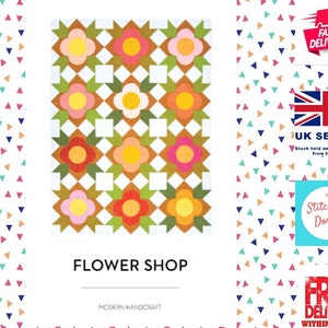 May include: A digital download pattern for a quilt called "Flower Shop". The quilt features a repeating pattern of colourful flowers with yellow, pink, orange, and green accents. The pattern is designed for modern handcraft.