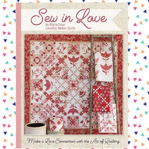 May include: Book cover for "Sew in Love" by Edyta Sitar, featuring a red, white, and pink quilt with a floral design. The book title is in a cursive font and the subtitle is "Laundry Basket Quilts". The text "Make a Love Connection with the Art of Quilting" is at the bottom of the cover.