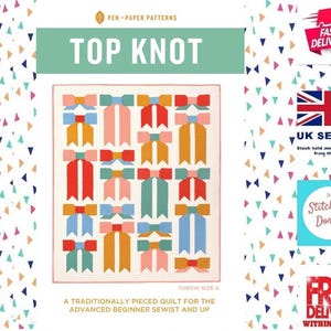 Puede incluir: Un patrón de acolchado para una colcha "Top Knot". El patrón presenta un diseño colorido de lazos en varios colores, incluidos rojo, azul, amarillo y verde. El patrón es para una colcha de tamaño de tiro y se describe como para el costurero principiante avanzado y superior.