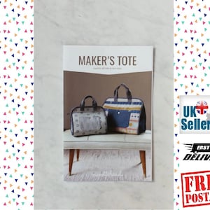 May include: A sewing pattern booklet for a tote bag, titled "Maker's Tote". The cover features two tote bags, one blue and white, and one with a patchwork design, sitting on a white table.