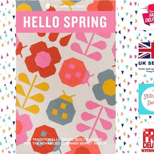 May include: A quilt pattern titled "Hello Spring" featuring a traditional pieced design with flowers, leaves, and ladybugs in shades of pink, red, yellow, blue, and green. The pattern is for the advanced beginner sewist and up.