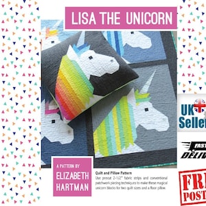 May include: A quilting pattern for a unicorn quilt and pillow. The pattern is by Elizabeth Hartman and includes instructions for making two quilt sizes and a floor pillow. The pattern uses precut 2-1/2 inch fabric strips and patchwork piecing techniques.