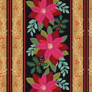 May include: A vertical fabric pattern featuring a central black stripe with repeating pink and red poinsettia flowers, green holly leaves, and berries. Flanking this are gold stripes with white vine outlines and small red berry clusters.